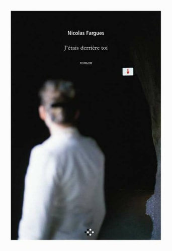 J'ETAIS DERRIERE TOI, de Fargues | portada del libro