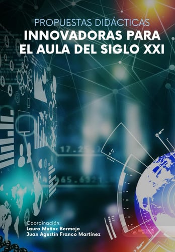 PROPUESTAS DIDACTICAS INNOVADORAS PARA EL AULA DEL SIGLO XXI, de MUÑOZ BERMEJO | portada del libro