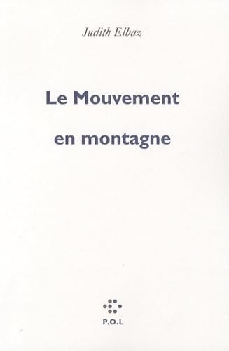 LE MOUVEMENT EN MONTAGNE, de Judith Elbaz | portada del libro