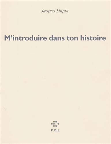 M'INTRODUIRE DANS TON HISTOIRE, de Dupin | portada del libro