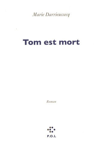 TOM EST MORT, de Darrieussecq | portada del libro