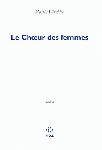 LE CHOEUR DES FEMMES, de Winckler | portada del libro