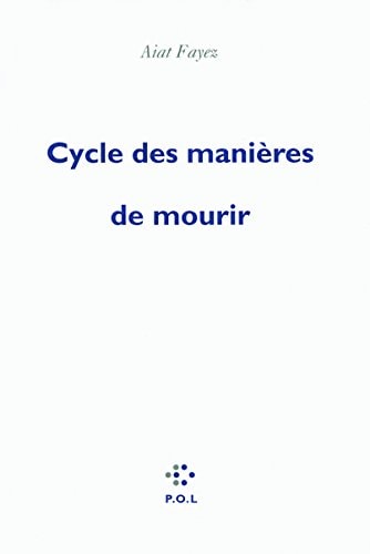 CYCLE DES MANIERES DE MOURIR, de Aiat Fayez | portada del libro