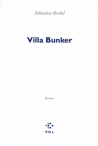 VILLA BUNKER, de Sébastien Brebel | portada del libro