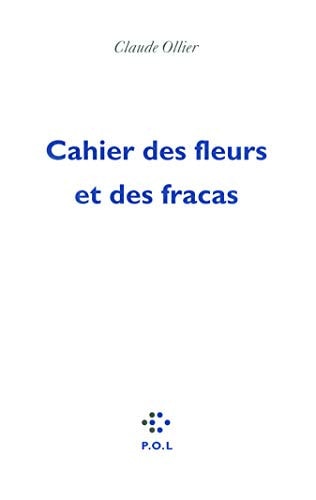 CAHIER DES FLEURS ET DES FRACAS, de Claude Ollier | portada del libro