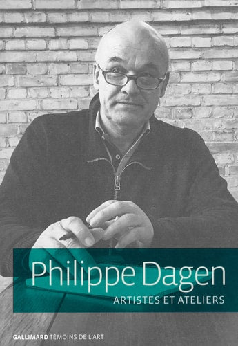 ARTISTES ET ATELIERS, de Philippe Dagen | portada del libro