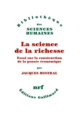 LA SCIENCE DE LA RICHESSE, de Jacques Mistral | portada del libro