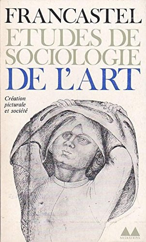ETUDES DE SOCIOLOGIE DE L'ART, de Pierre Francastel | portada del libro