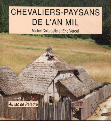 CHEVALIERS PAYSANS DE L'AN MIL, de Colardelle | portada del libro