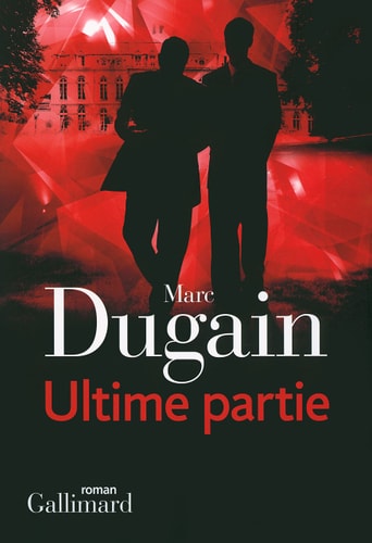 ULTIME PARTIE, de MARC DUGAIN | portada del libro