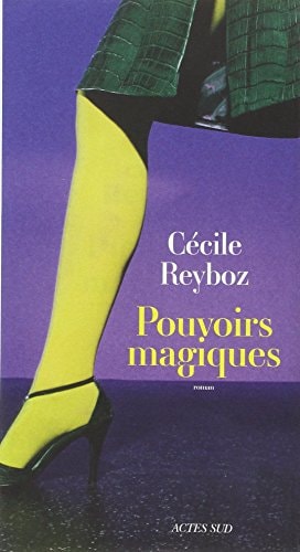 POUVOIRS MAGIQUES, de Cécile Reyboz | portada del libro