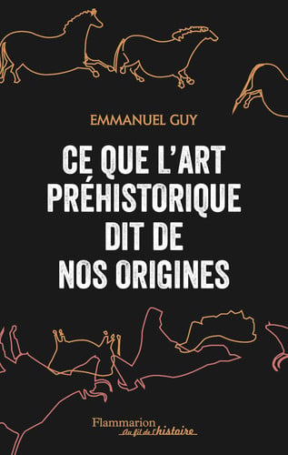 E QUE L'ART PREHISTORIQUE DIT, de GUY EMMANUEL | portada del libro