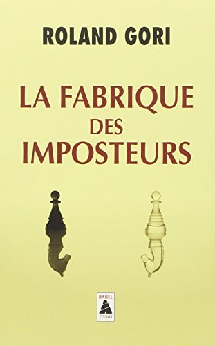LA FABRIQUE DES IMPOSTEURS, de Roland Gori | portada del libro