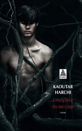 LAMPLEUR DU SACCAGE, de Kaoutar Harchi | portada del libro