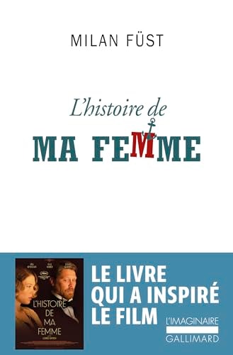 L'HISTOIRE DE MA FEMME, de Milán Füst | portada del libro