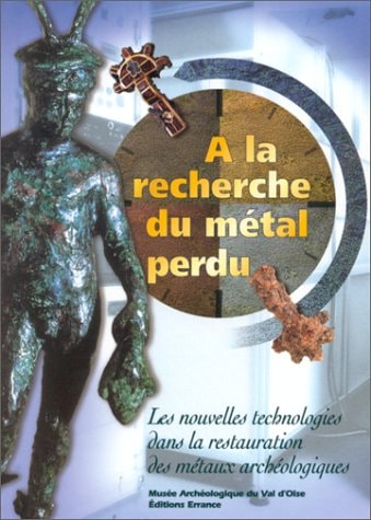A LA RECHERCHE DU METAL PERDU, de Hélène Meyer-Roudet | portada del libro