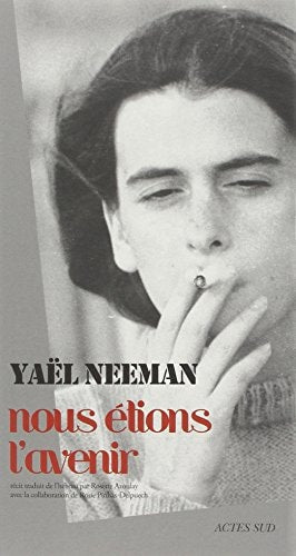 NOUS ETIONS L'AVENIR, de Yaël Neeman | portada del libro