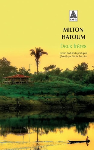 DEUX FRERES, de Milton Hatoum | portada del libro