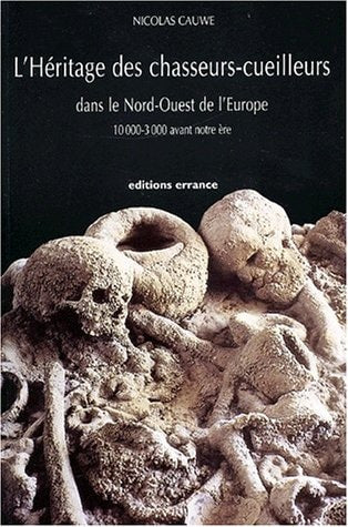L'HERITAGE DES CHASSEURS CUEILLEURS DANS LE NORD OUEST DE L', de Cauwe | portada del libro