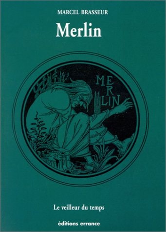 MERLIN LE VEILLEUR DU TEMPS, de Marcel Brasseur | portada del libro