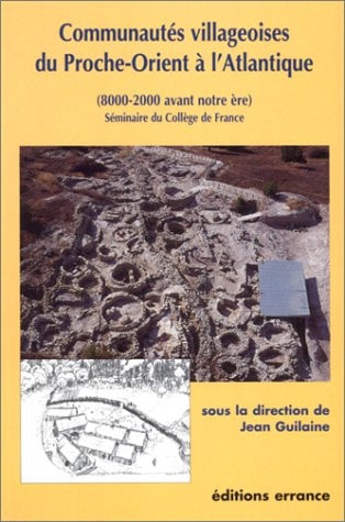 COMMUNAUTES VILLAGEOISES DU PROCHE-ORIENT A L'ATLANTIQUE, de Guilaine | portada del libro