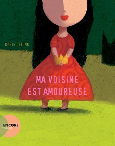 MA VOISINE EST AMOUREUSE, de Régis Lejonc (illustrateur jeunesse).) | portada del libro