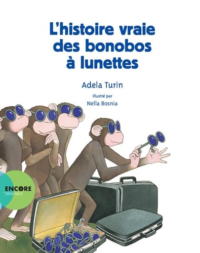 L'HISTOIRE VRAIE DES BONOBOS A LUNETTES, de Adela Turin | portada del libro