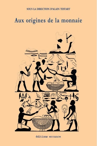 AUX ORIGINES DE LA MONNAIE, de Jean-Jacques Glassner | portada del libro