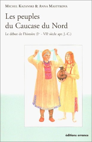 LES PEUPLES DU CAUCASE DU NORD, de Alain Beyneix | portada del libro