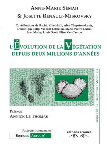 L'EVOLUTION DE LA VEGETATION DEPUIS DEUX MILLIONS D'ANNEES, de Rachid Cheddadi | portada del libro