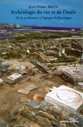 ARCHEOLOGIE DU VIN ET DE L'HUILE EN GAULE ANTIQUE, de JEAN PIERRE BRUN | portada del libro