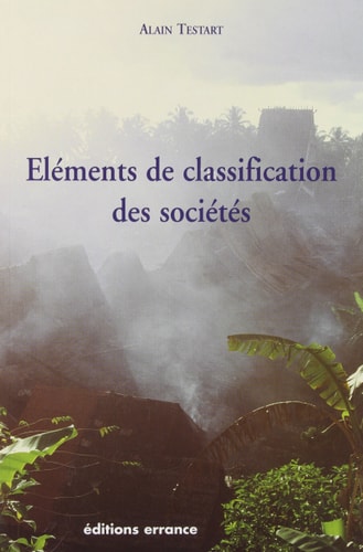 ELEMENTS DE CLASSIFICATION DES SOCIETES, de Alain Testart | portada del libro