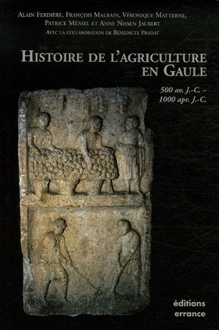 HISTOIRE DE L'AGRICULTURE GAULOISE, GALLO-ROMAINE ET MEDIEVA, de Collectif | portada del libro