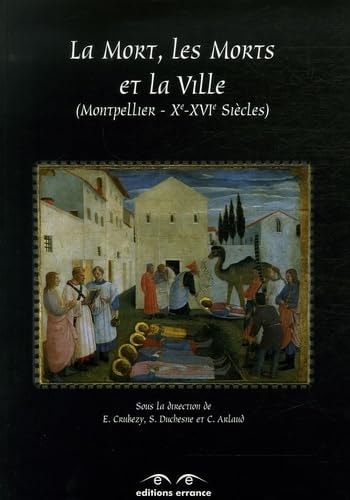LA MORT, LES MORTS ET LA VILLE, de Crubezy | portada del libro