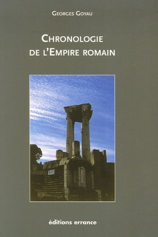 CHRONOLOGIE DE L'EMPIRE ROMAIN, de Georges Goyau | portada del libro