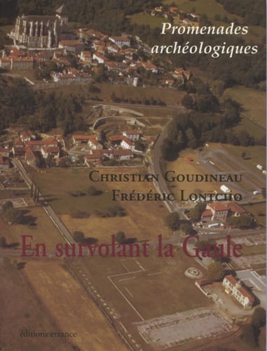 EN SURVOLANT LA GAULE, de Christian Goudineau | portada del libro