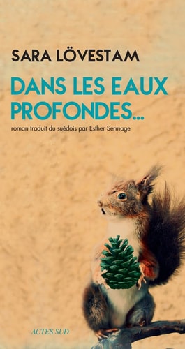 DANS LES EAUX PROFONDES..., de Sara Lövestam | portada del libro