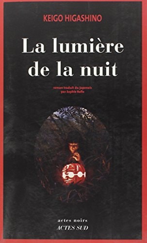 LA LUMIERE DE LA NUIT, de Keigo Higashino | portada del libro