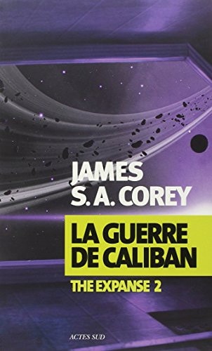LA GUERRE DE CALIBAN, de James S. A. Corey | portada del libro