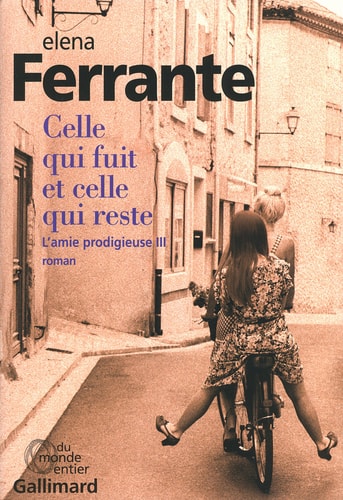 CELLE QUI FUIT ET CELLE QUI RESTE, de Elena Ferrante | portada del libro