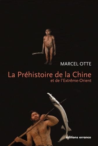 LA PREHISTOIRE DE LA CHINE, de Marcel Otte | portada del libro