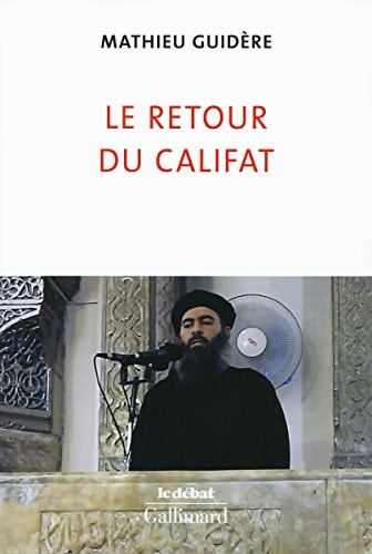 LE RETOUR DU CALIFAT, de Mathieu Guidère | portada del libro
