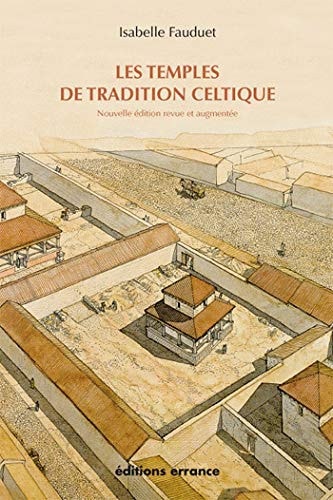 LES TEMPLES DE TRADITION CELTIQUE EN GAULE ROMAINE, de Isabelle Fauduet | portada del libro