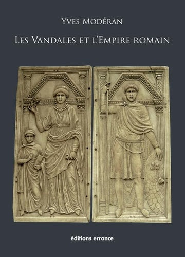 LES VANDALES ET L'EMPIRE ROMAIN, de Yves Modéran | portada del libro