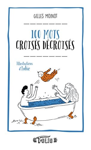 100 MOTS CROISES DECROISES, de Gilles Moinot | portada del libro