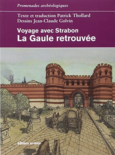 LA GAULE RETROUVEE VOYAGE AVEC STRABON, de Strabo | portada del libro