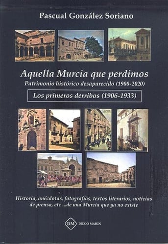 AQUELLA MURCIA QUE PERDIMOS, de GONZALEZ SORIANO | portada del libro