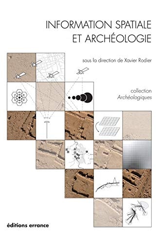 INFORMATION SPATIALE ET ARCHEOLOGIE, de Xavier Rodier | portada del libro