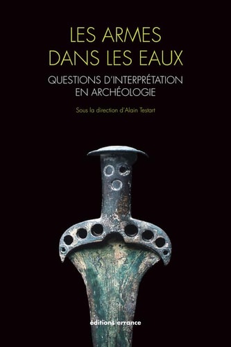 LES ARMES DANS LES EAUX, de Alain Testart | portada del libro