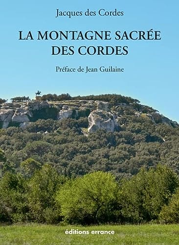 LA MONTAGNE SACREE DES CORDES, de Jacques Chalom Des Cordes | portada del libro